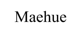 MAEHUE