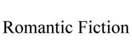 ROMANTIC FICTION