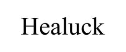 HEALUCK