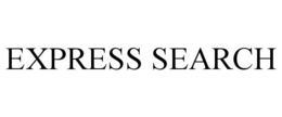 EXPRESS SEARCH