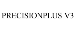 PRECISIONPLUS V3