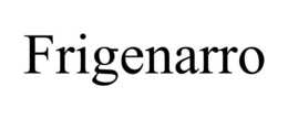 FRIGENARRO