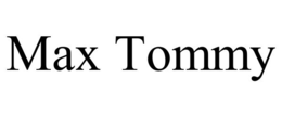 MAX TOMMY