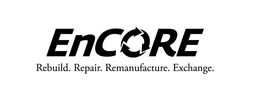 ENCORE REBUILD. REPAIR. REMANUFACTURE. EXCHANGE.