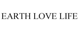 EARTH LOVE LIFE