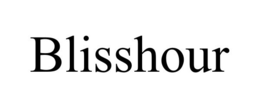 BLISSHOUR