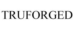 TRUFORGED