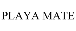 PLAYA MATE