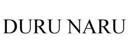 DURU NARU
