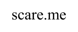 SCARE.ME