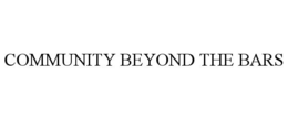 COMMUNITY BEYOND THE BARS