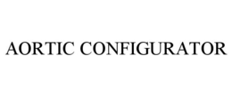 AORTIC CONFIGURATOR