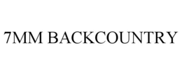 7MM BACKCOUNTRY