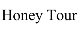 HONEY TOUR