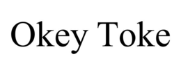 OKEY TOKE