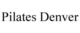 PILATES DENVER