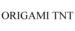 ORIGAMI TNT
