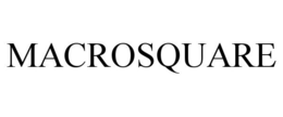 MACROSQUARE