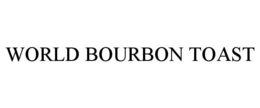 WORLD BOURBON TOAST