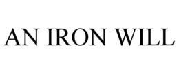 AN IRON WILL