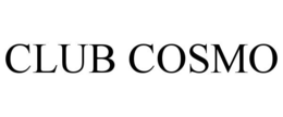 CLUB COSMO