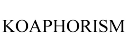 KOAPHORISM