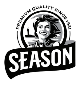 SEASON PREMIUM QUALITY SINCE 1921