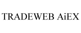 TRADEWEB AIEX