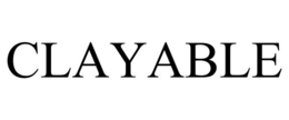CLAYABLE