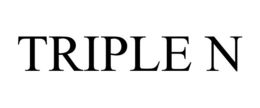 TRIPLE N