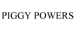PIGGY POWERS