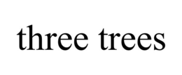 THREE TREES