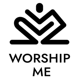 WORSHIP ME