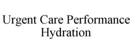 URGENT CARE PERFORMANCE HYDRATION