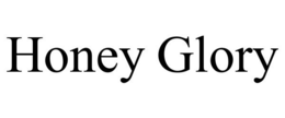 HONEY GLORY