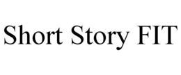 SHORT STORY FIT