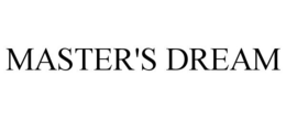 MASTER'S DREAM