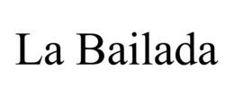 LA BAILADA