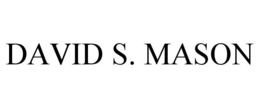 DAVID S. MASON