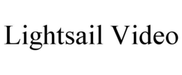 LIGHTSAIL VIDEO