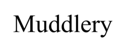 MUDDLERY