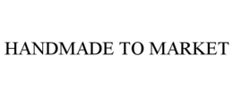 HANDMADE TO MARKET