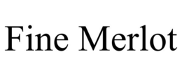 FINE MERLOT
