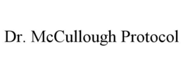 DR. MCCULLOUGH PROTOCOL