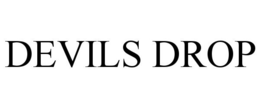 DEVILS DROP