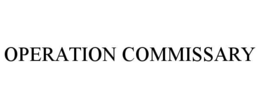 OPERATION COMMISSARY