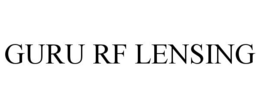 GURU RF LENSING