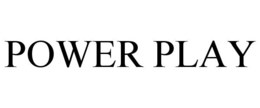 POWER PLAY
