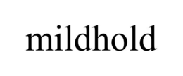 MILDHOLD