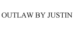 OUTLAW BY JUSTIN